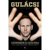 Kép 1/3 - Gulácsi Péter: Csendben a csúcsra (Önéletrajz)