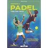 Kép 1/6 - Mindenem a padel – Technika, taktika, szabályok
