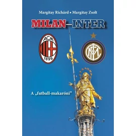Milan-Inter – A futball makaróni Milan-Inter – A futball makaróni