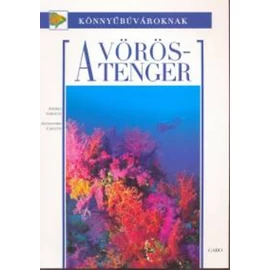 A Vörös-tenger (Könnyűbúvároknak) A Vörös-tenger (Könnyűbúvároknak)