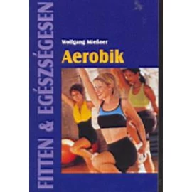 Aerobik (Fitten & egészségesen)