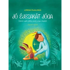 Jó éjszakát jóga - Elalvást segítő játékos pózok a jóga világából