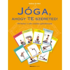 Jóga, ahogy Te szereted! - 396 kivehető és sorba rendezhető gyakorlókártyával Jóga, ahogy Te szereted! - 396 kivehető és sorba rendezhető gyakorlókártyával