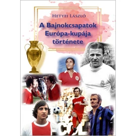 A Bajnokcsapatok Európa-kupája története