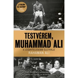 TESTVÉREM, MUHAMMAD ALI TESTVÉREM, MUHAMMAD ALI