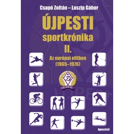 Újpesti sportkrónika II. - Az európai elitben 1965 - 1972