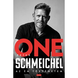 Peter Schmeichel: ONE – Az én történetem Peter Schmeichel: ONE – Az én történetem