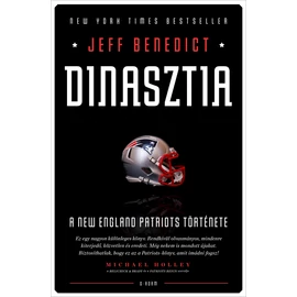 DINASZTIA - A New England Patriots története DINASZTIA - A New England Patriots története