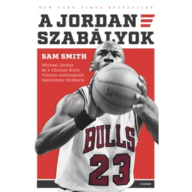 Sam Smith: A Jordan-szabályok (The Jordan Rules) Sam Smith: A Jordan-szabályok (The Jordan Rules)