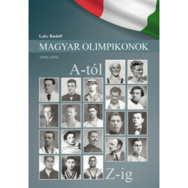 Magyar Olimpikonok - 1896-1936