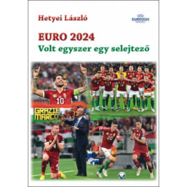 Euro 2024 - Volt egyszer egy selejtező