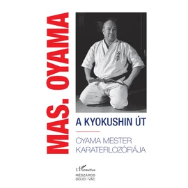 Mas. Oyama: A kyokushin út