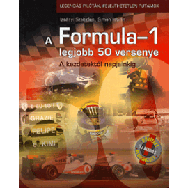 A Formula-1 legjobb 50 versenye Kezdetektől napjainkig