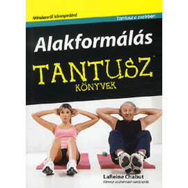Alakformálás (Tantusz Könyvek) Alakformálás (Tantusz Könyvek)