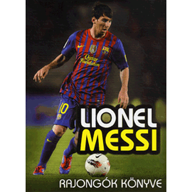 Lionel Messi rajongók könyve Lionel Messi rajongók könyve