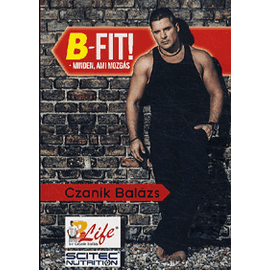 B-FIT! - Minden, ami mozgás – Czanik Balázs B-FIT! - Minden, ami mozgás – Czanik Balázs