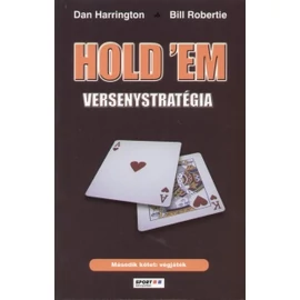 Hold 'em versenystratégia 2. Végjáték (szépséghibás példány) Hold 'em versenystratégia 2. Végjáték (szépséghibás példány)
