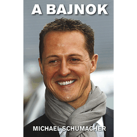 A bajnok - Michael Schumacher A bajnok - Michael Schumacher