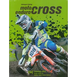 MOTO- ENDURO- CROSS fotókönyv 2014 MOTO- ENDURO- CROSS fotókönyv 2014