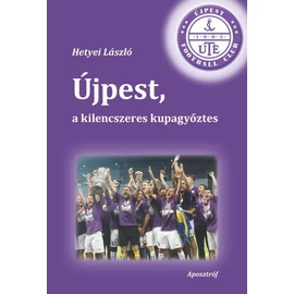 Újpest, a kilencszeres kupagyőztes