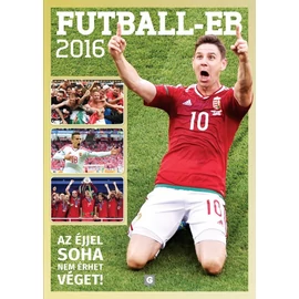 FUTBALL-EB 2016 – Az éjjel soha nem érhet véget! FUTBALL-EB 2016 – Az éjjel soha nem érhet véget!
