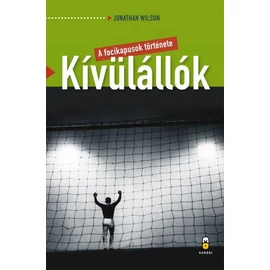 Kívülállók – A focikapusok története