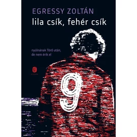 Lila csík, fehér csík - Törőcsik András - Egressy Zoltán Lila csík, fehér csík - Törőcsik András - Egressy Zoltán