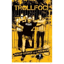 TrollFoci (Rekop György) TrollFoci (Rekop György)