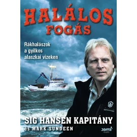 Halálos fogás - Rákhalászok a gyilkos alaszkai vizeken. Halálos fogás - Rákhalászok a gyilkos alaszkai vizeken.