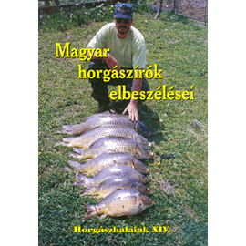 Magyar horgászírók elbeszélései Magyar horgászírók elbeszélései