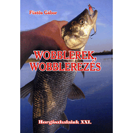 Wobblerek, Wobblerezés Wobblerek, Wobblerezés