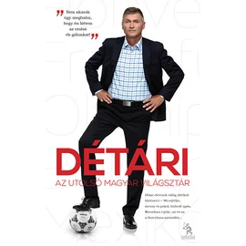 Détári – Az utolsó magyar világsztár