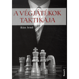A végjátékok taktikája A végjátékok taktikája