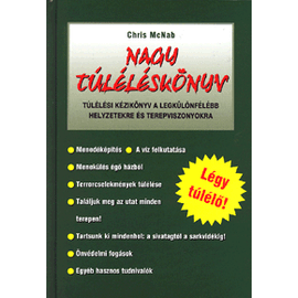 Nagy túléléskönyv -Túlélési kézikönyv a legkülönfélébb helyzetekre és terepviszonyokra