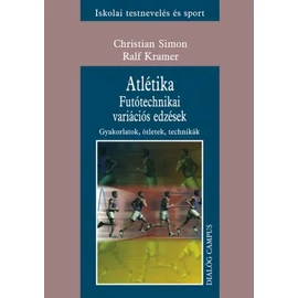 Atlétika - Futótechnikai variációs edzések