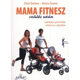 Mama fitnesz – Szülés után Mama fitnesz – Szülés után