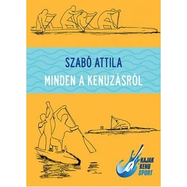 Minden a kenuzásról Minden a kenuzásról
