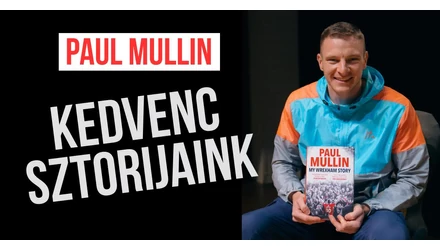 Kedvenc sztorijaink Paul Mullin, a Wrexham csatárának könyvéből