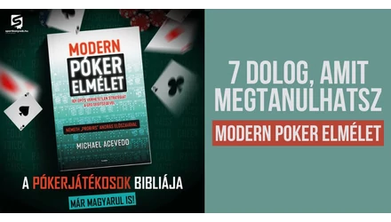 7 dolog, amit megtanultunk a Modern pókerelméletből