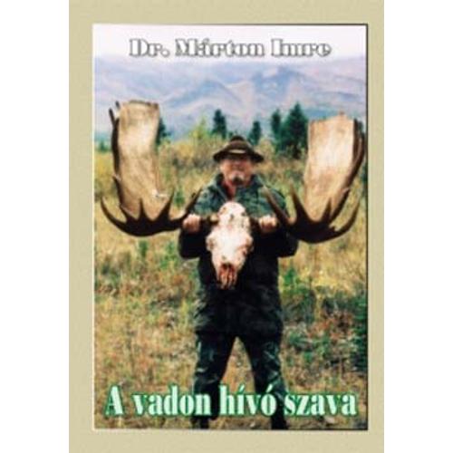 A vadon hívó szava