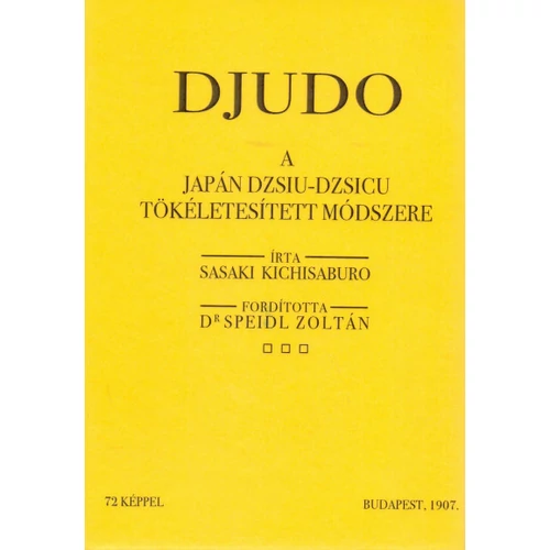 Djudo - A japán dzsiu-dzsicu tökéletesített módszere