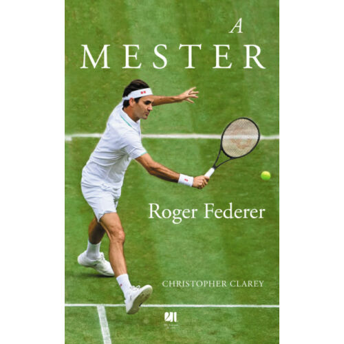 A mester - Roger Federer