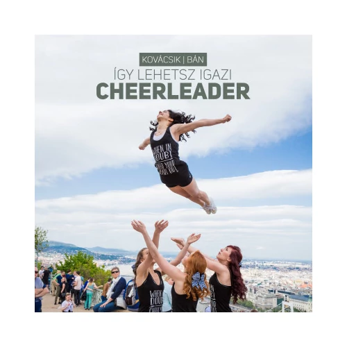 Így lehetsz igazi cheerleader