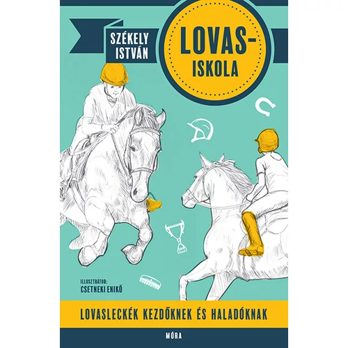 Lovasiskola - Lovasleckék kezdőknek és haladóknak