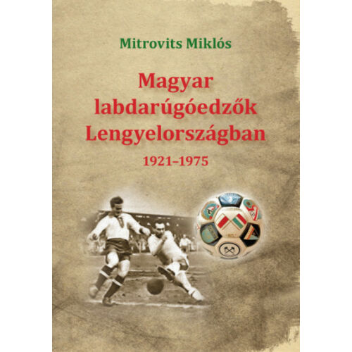Magyar labdarúgóedzők Lengyelországban 1921-1975