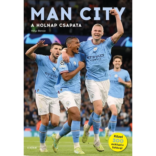 MAN CITY - A Holnap Csapata