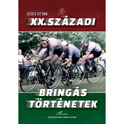 XX. századi bringás történetek