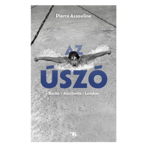 Az úszó - Berlin - Auschwitz - London