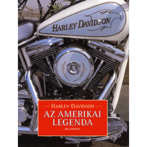 Harley Davidson: Az amerikai legenda