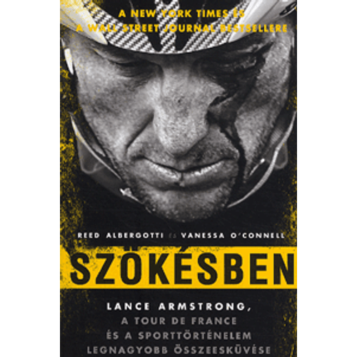 Szökésben-  Lance Armstrong, a Tour de France és a sporttörténelem legnagyobb összeesküvése